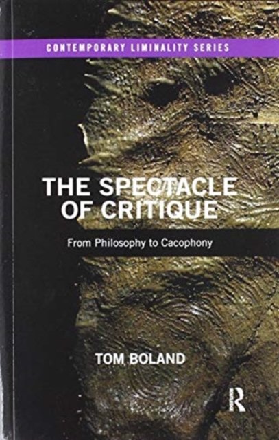 The Spectacle of Critique