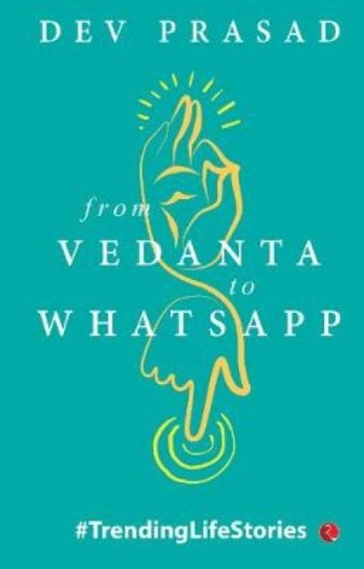 FROM VEDANTA TO WHATSAPP