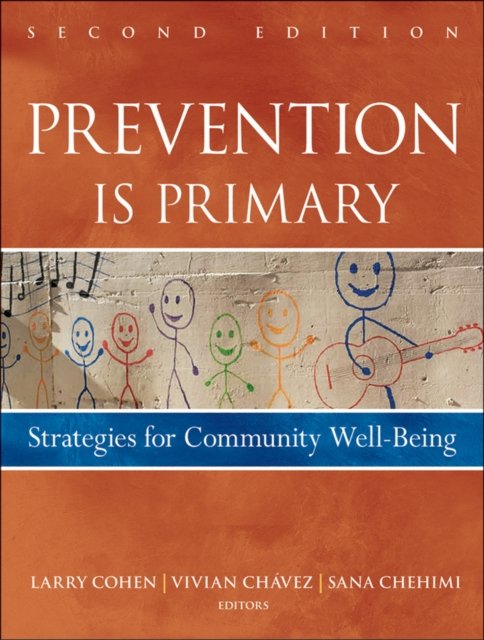 Prevention Is Primary – Strategies for Community Well Being, 2e