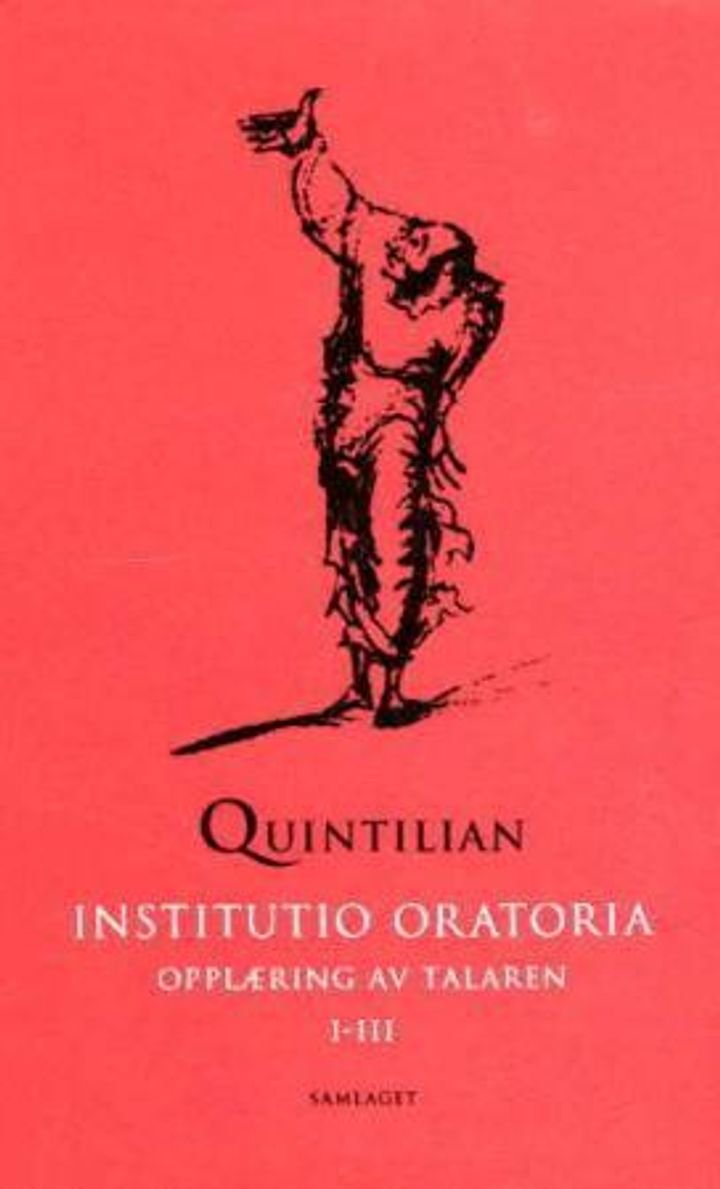 Institutio oratoria - opplæring av talaren : I-III