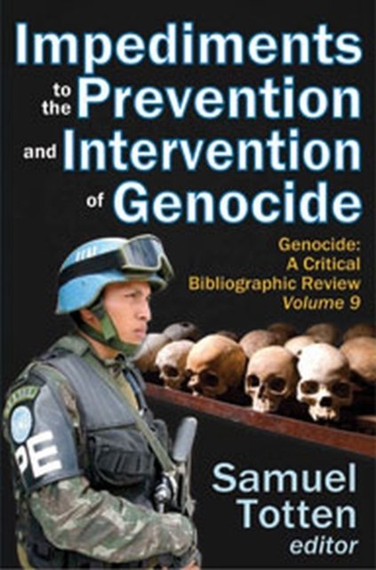Impediments to the Prevention and Intervention of Genocide