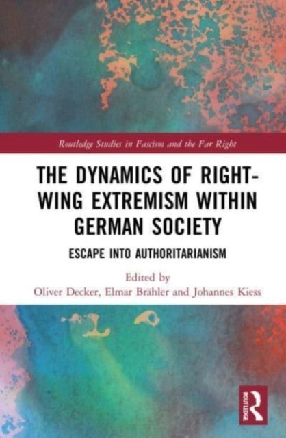 The Dynamics of Right-wing Extremism Within German Society