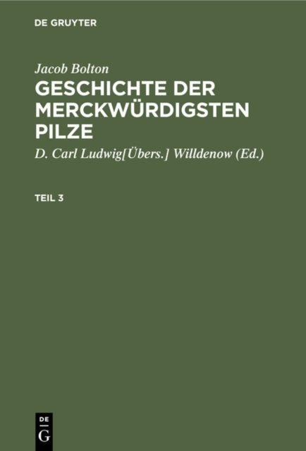 Jacob Bolton: Geschichte Der Merckwurdigsten Pilze. Teil 3