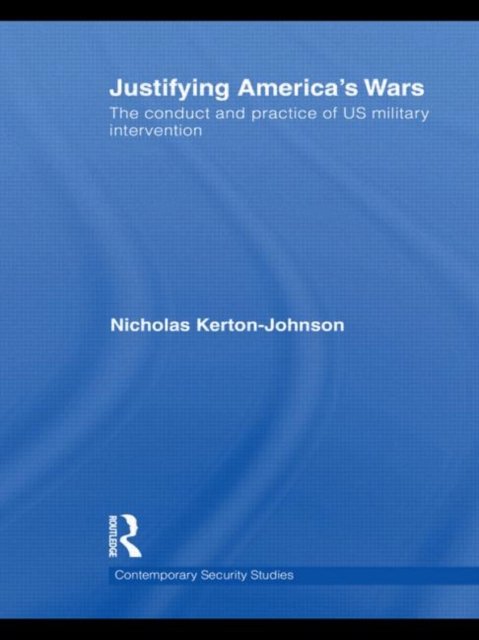 Justifying America''s Wars