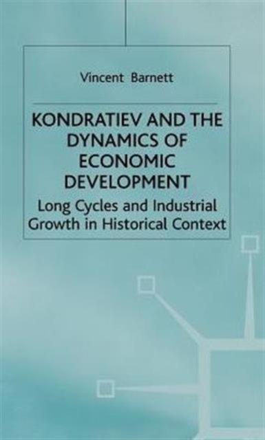 Kondratiev and the Dynamics of Economic Development