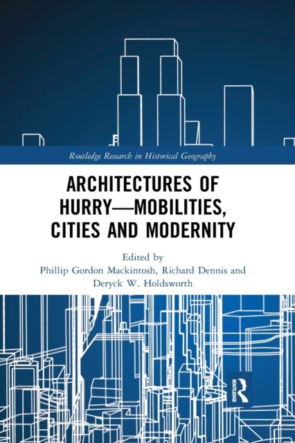 Architectures of Hurry