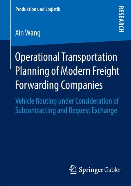 Operational Transportation Planning of Modern Freight Forwarding Companies