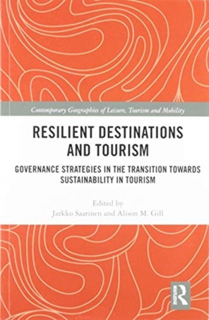 Resilient Destinations and Tourism