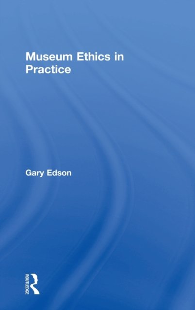Museum Ethics in Practice