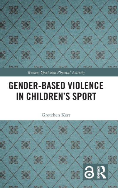 Gender-Based Violence in Children’s Sport