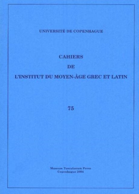 Cahiers de l''Institut du Moyen-Âge Grec et Latin
