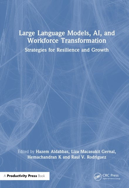 Large Language Models, AI, and Workforce Transformation