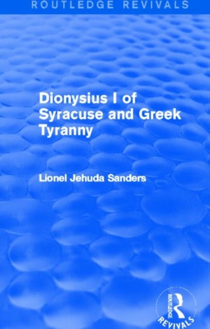 Dionysius I of Syracuse and Greek Tyranny