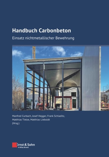 Handbuch Carbonbeton – Einsatz nichtmetallischer Bewehrung