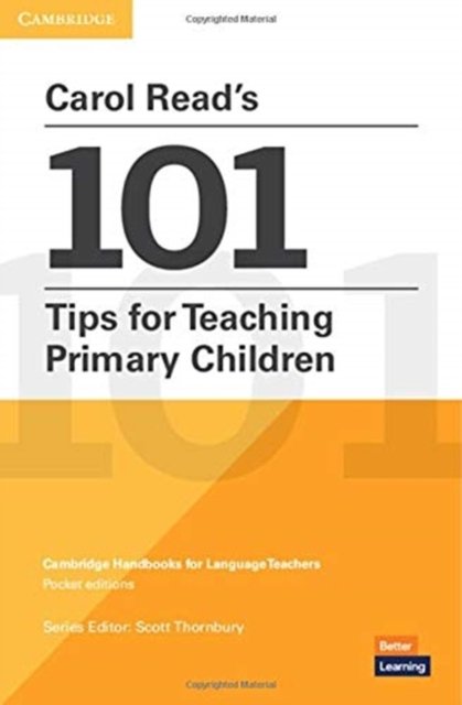 Carol Read''s 101 Tips for Teaching Primary Children Paperback