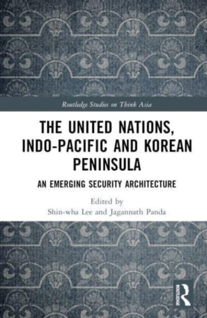 The United Nations, Indo-Pacific and Korean Peninsula