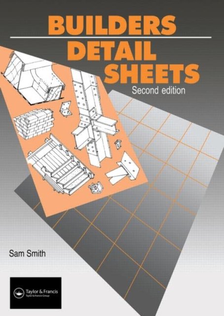 Builders'' Detail Sheets