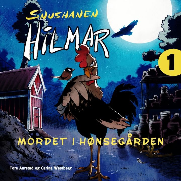 Snushanen Hilmar - mordet i hønsegården
