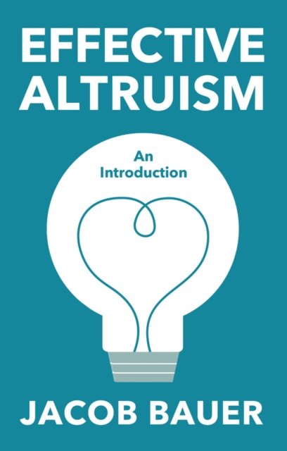 Effective Altruism – An Introduction