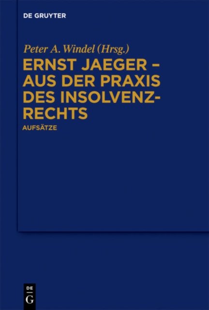 Ernst Jaeger - Aus Der PRAXIS Des Insolvenzrechts