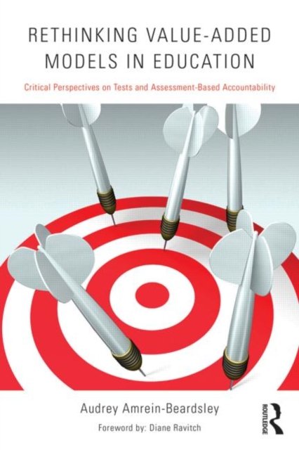 Rethinking Value-Added Models in Education