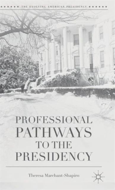 Professional Pathways to the Presidency