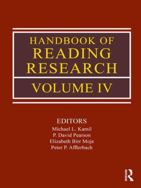 Handbook of Reading Research, Volume IV