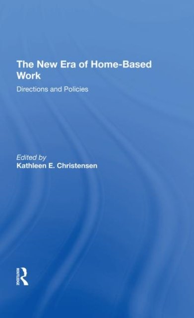 The New Era of Homebased Work