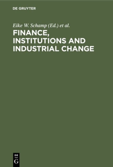 Finance, Institutions and Industrial Change
