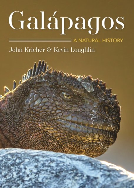 Galápagos – A Natural History  Second Edition