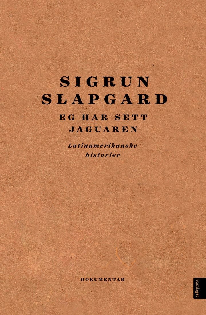 Eg har sett jaguaren - latinamerikanske historier : dokumentar