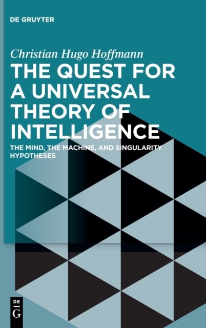 The Quest for a Universal Theory of Intelligence