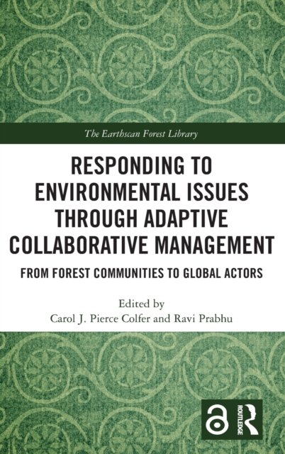Responding to Environmental Issues through Adaptive Collaborative Management