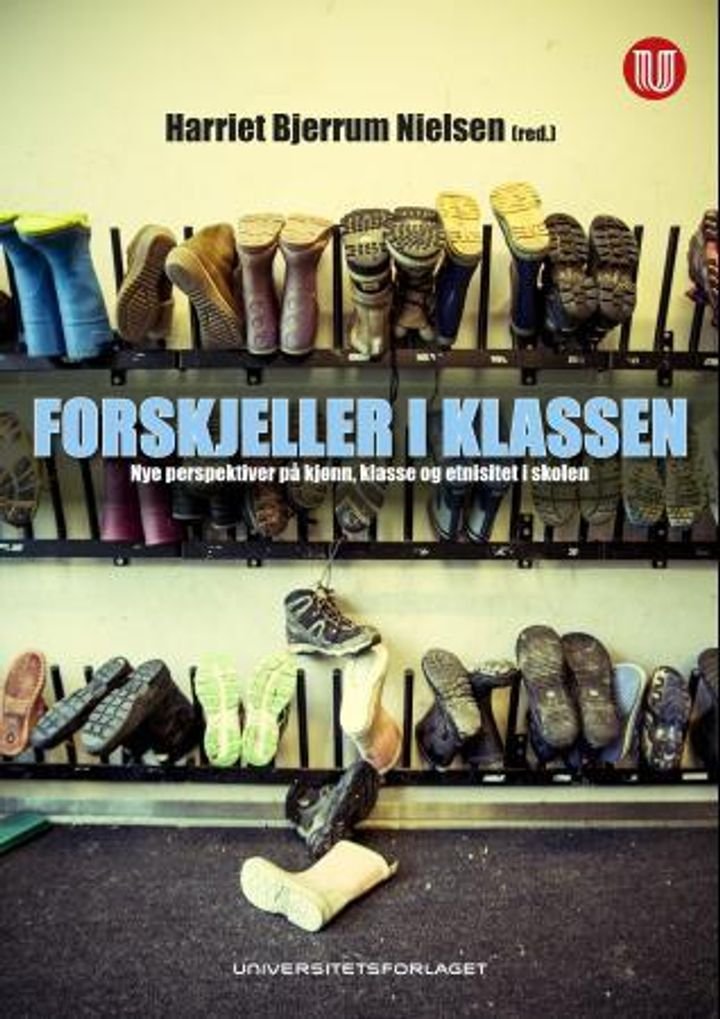 Forskjeller i klassen - nye perspektiver på kjønn, klasse og etnisitet i skolen
