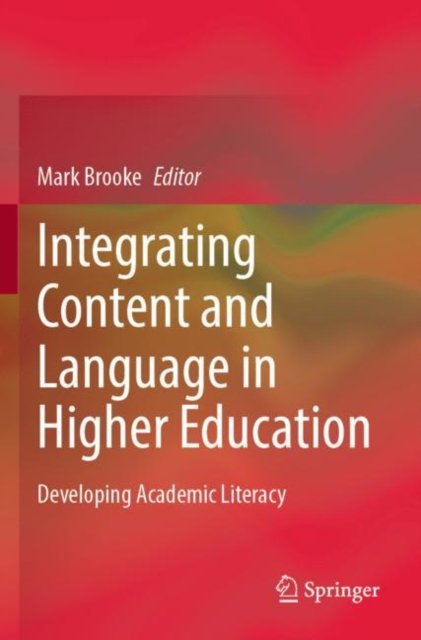 Integrating Content and Language in Higher Education