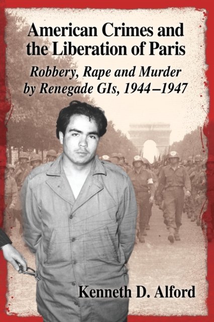 American Crimes and the Liberation of Paris