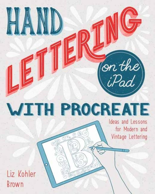 Hand Lettering on the Ipad With Procreate