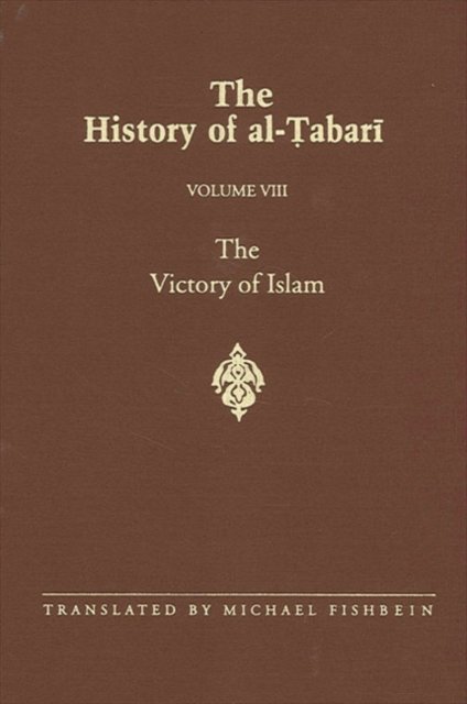 The History of al-Tabari Vol. 8