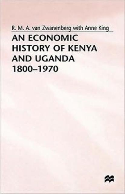 Economic History of Kenya + Uganda 1800-1970