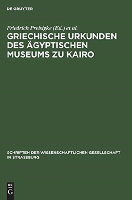 Griechische Urkunden Des Agyptischen Museums Zu Kairo