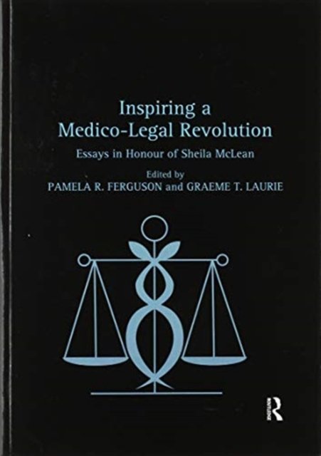 Inspiring a Medico-legal Revolution
