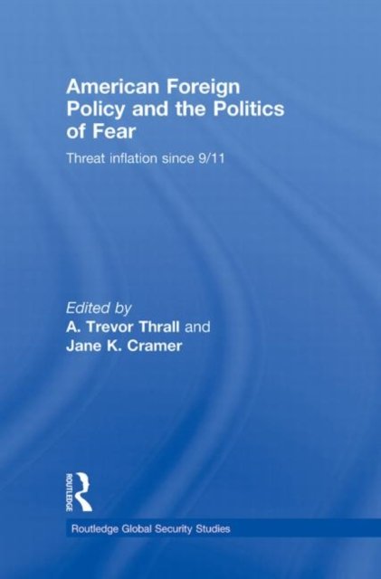 American Foreign Policy and The Politics of Fear