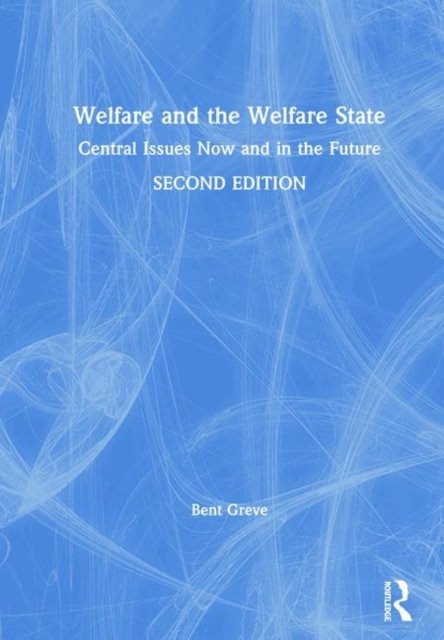 Welfare and the Welfare State