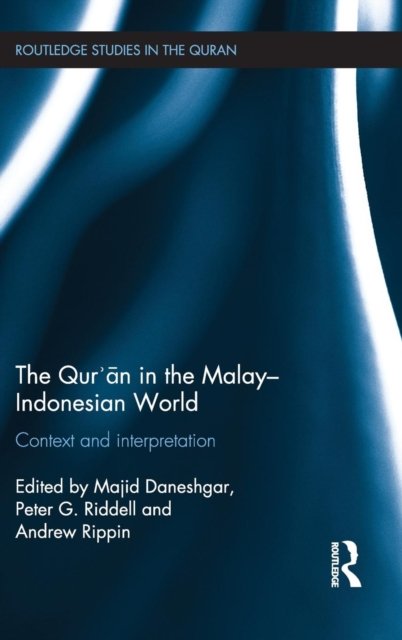 The Qur'an in the Malay-Indonesian World