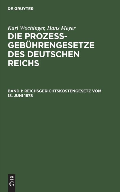 Reichsgerichtskostengesetz Vom 18. Juni 1878