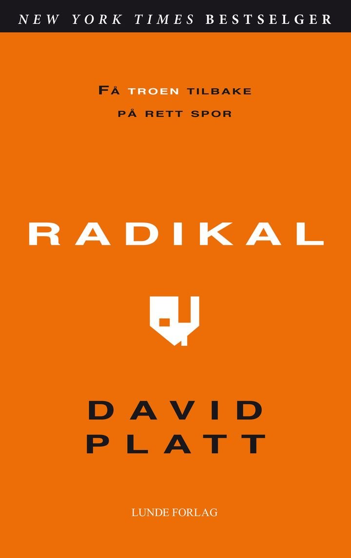 Radikal - få troen tilbake på rett spor