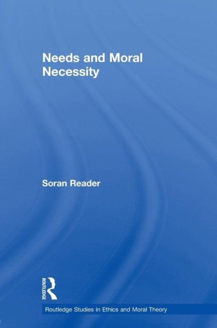 Needs and Moral Necessity