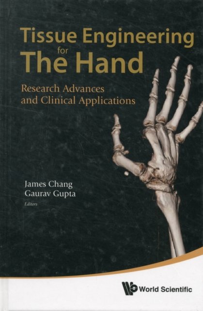 Tissue Engineering for the Hand