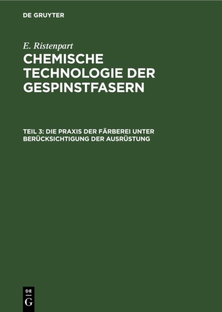 Die PRAXIS Der Farberei Unter Berucksichtigung Der Ausrustung