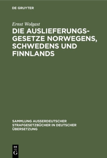 Die Auslieferungsgesetze Norwegens, Schwedens und Finnlands